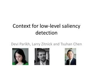 Context for low-level saliency detection