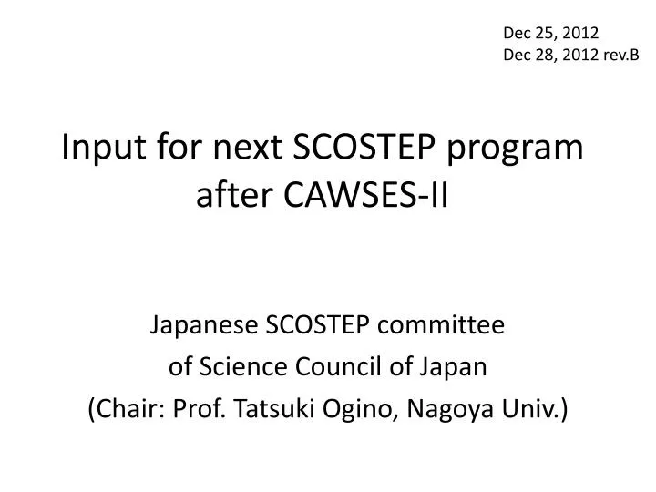 input for next scostep program after cawses ii