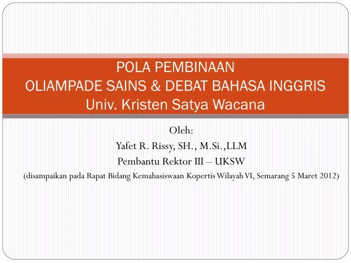 pola pembinaan oliampade sains debat bahasa inggris univ kristen satya wacana