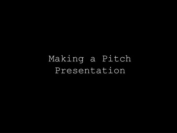 making a pitch presentation