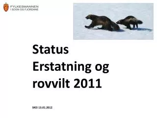 status erstatning og rovvilt 2011