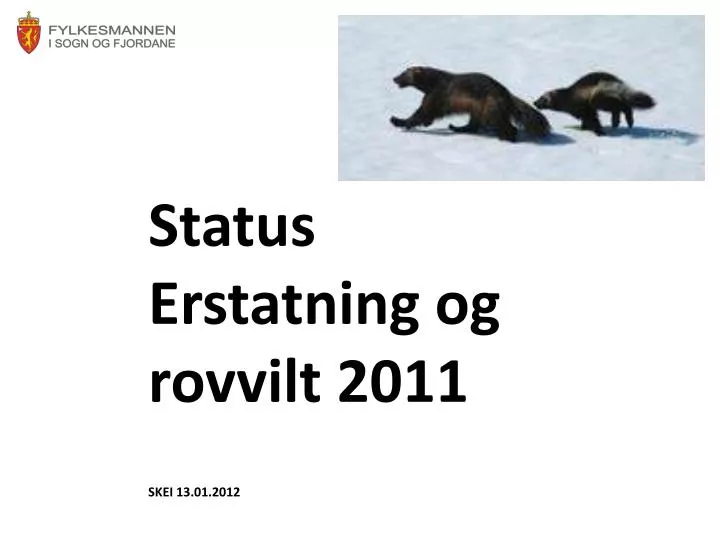 status erstatning og rovvilt 2011