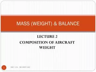 MASS (WEIGHT) &amp; BALANCE