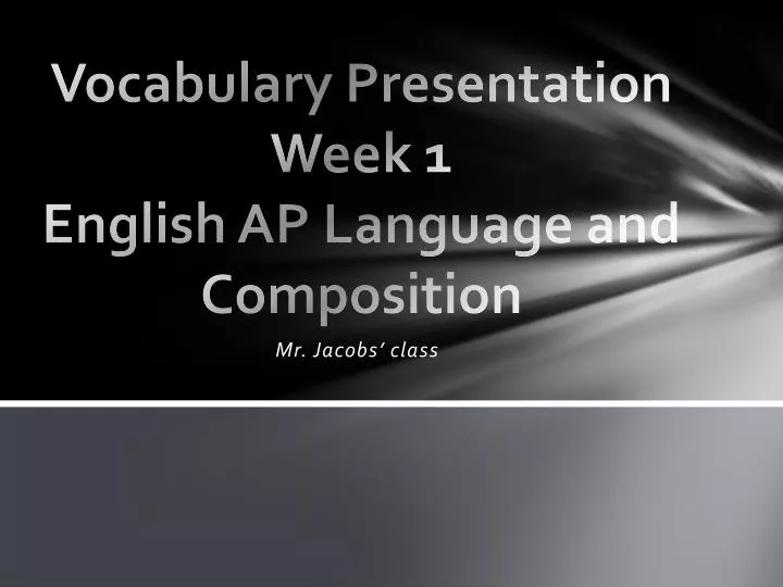 vocabulary presentation week 1 english ap language and composition