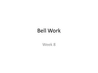 Bell Work