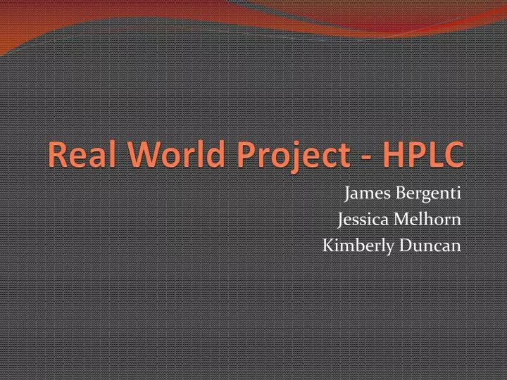 real world project hplc