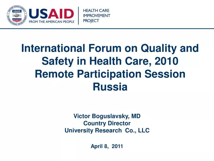 international forum on quality and safety in health care 2010 remote participation session russia