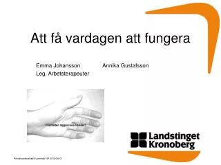 att f vardagen att fungera