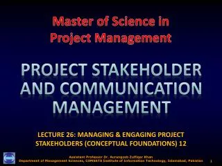 LECTURE 26: MANAGING &amp; ENGAGING PROJECT STAKEHOLDERS (CONCEPTUAL FOUNDATIONS) 1 2