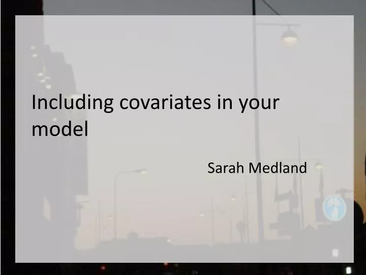 including covariates in your model