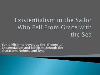Existentialism in the Sailor Who Fell From Grace with the Sea