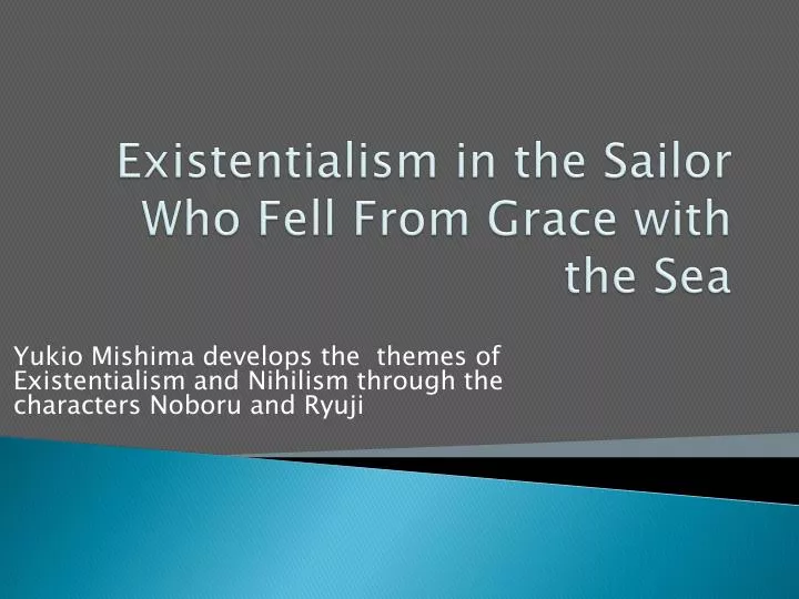 existentialism in the sailor who fell from grace with the sea