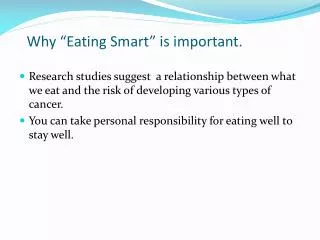 Why “Eating Smart” is important.