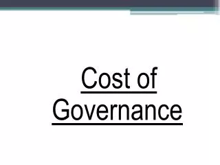 Cost of Governance
