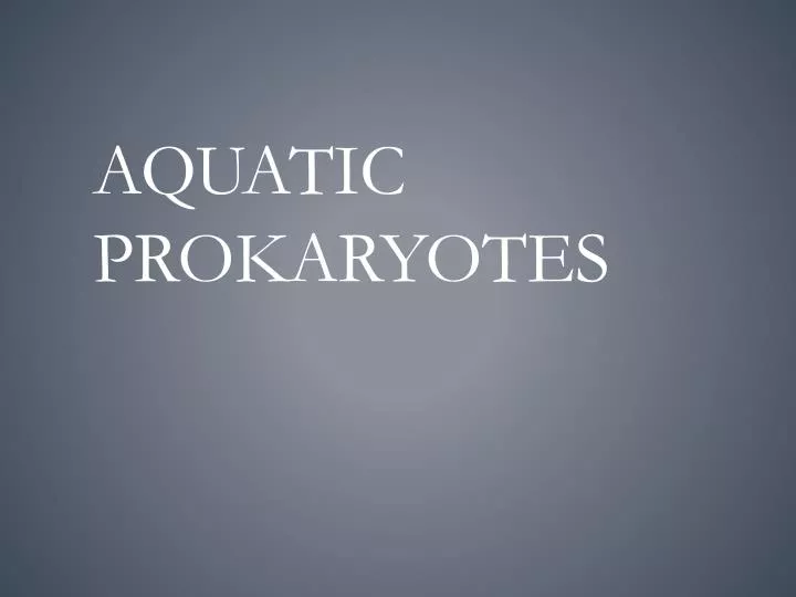 aquatic prokaryotes