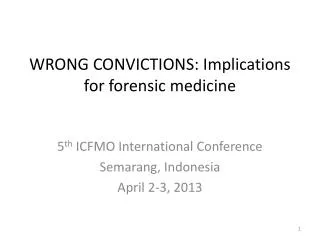 WRONG CONVICTIONS: Implications for forensic medicine