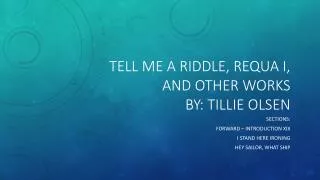 Tell me a Riddle, Requa I, and Other Works by: Tillie Olsen