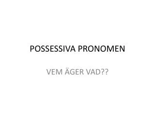possessiva pronomen