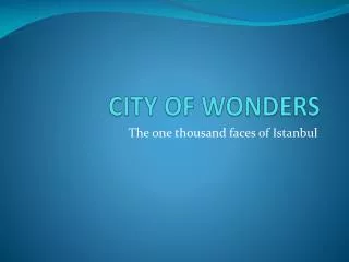 CITY OF WONDERS