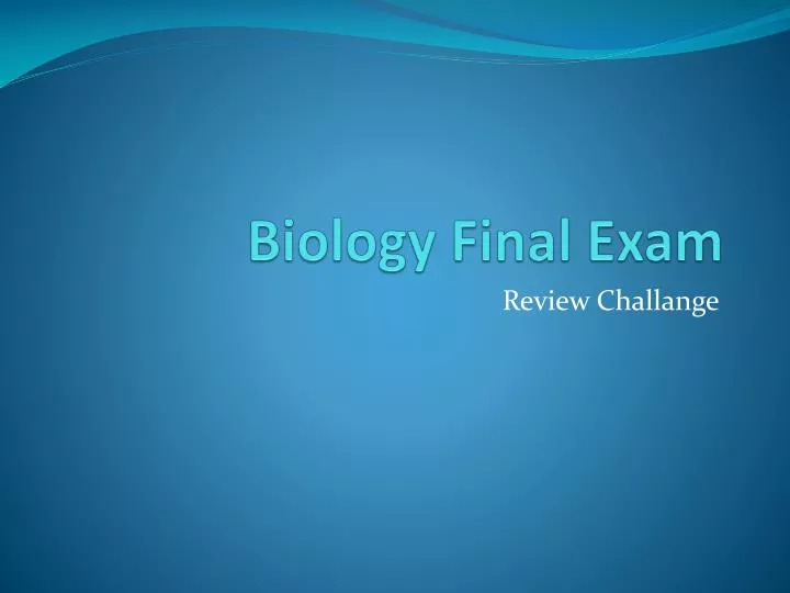 biology final exam