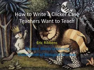 How to Write a Clicker Case Teachers Want to Teach