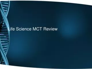Life Science MCT Review