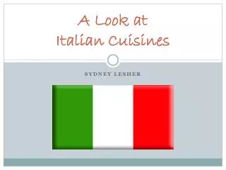 A Look at Italian Cuisines