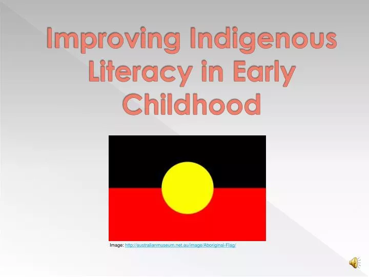 improving indigenous literacy in early childhood