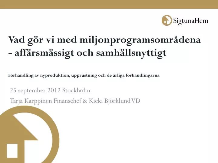25 september 2012 stockholm tarja karppinen finanschef kicki bj rklund vd