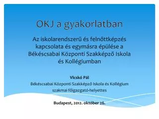 okj a gyakorlatban