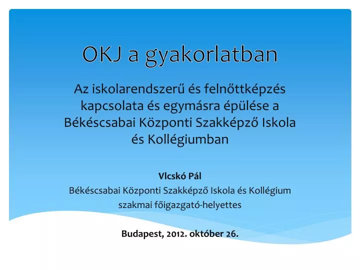 okj a gyakorlatban