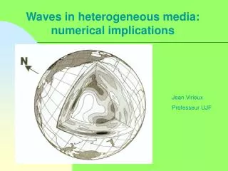 Waves in heterogeneous media: numerical implications
