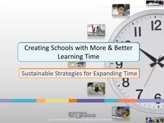 Creating Schools with More &amp; Better Learning Time