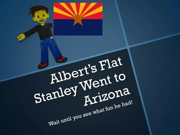 albert s flat stanley went to arizona