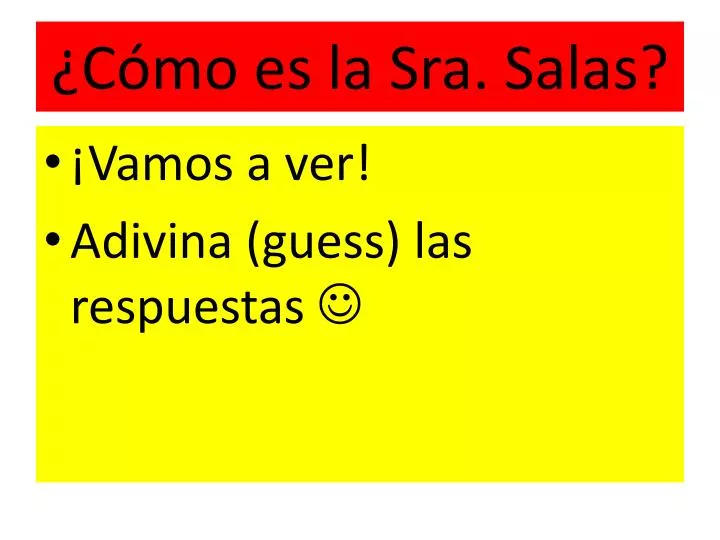 c mo es la sra salas