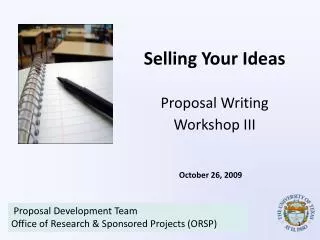 Selling Your Ideas Proposal Writing Workshop III