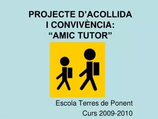 projecte d acollida i conviv ncia amic tutor