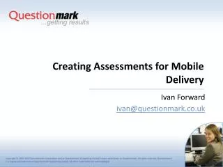 Creating Assessments for Mobile Delivery