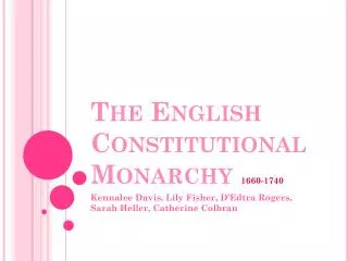 The English Constitutional Monarchy 1660-1740