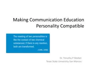Making Communication Education Personality Compatible