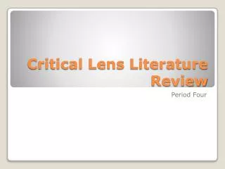 Critical Lens Literature Review