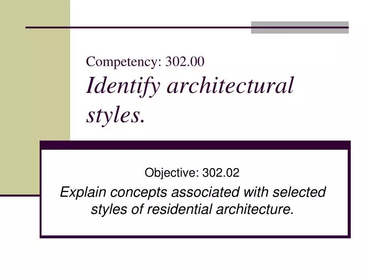 competency 302 00 identify architectural styles