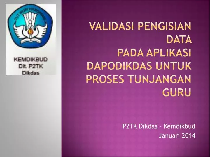 validasi pengisian data pada aplikasi dapodikdas untuk proses tunjangan guru