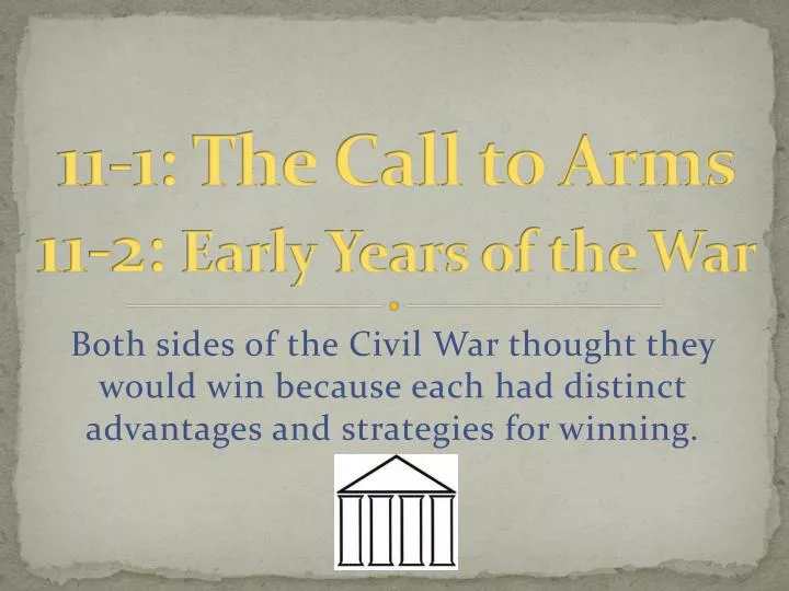 11 1 the call to arms 11 2 early years of the war