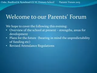 Oake, Bradford &amp; Nynehead CE VC Primary School	Parents' Forum 2013