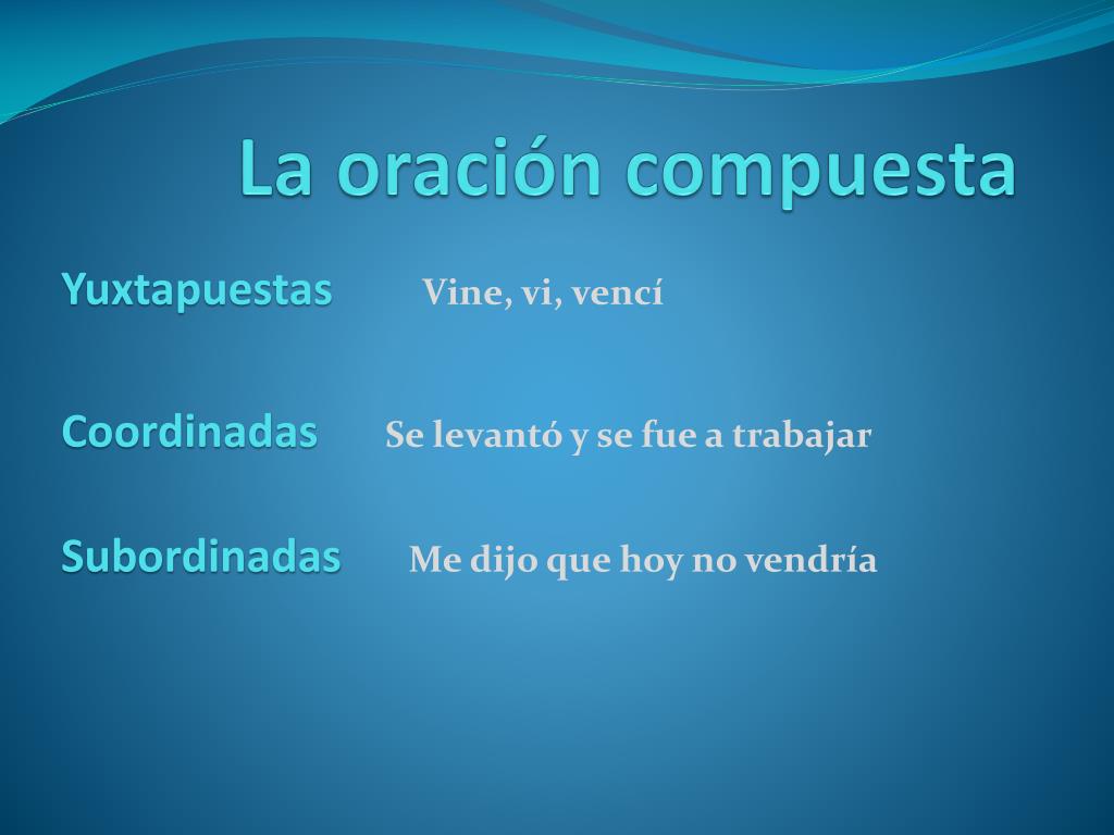 PPT - La oración compuesta PowerPoint Presentation, free download - ID ...