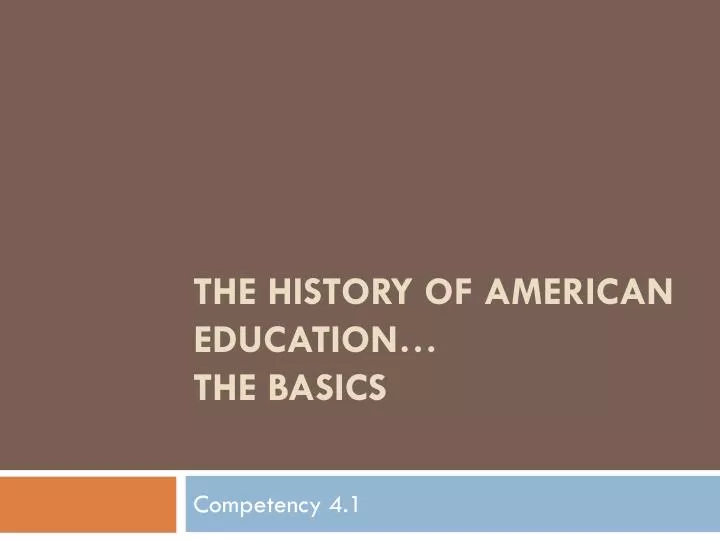 the history of american education the basics