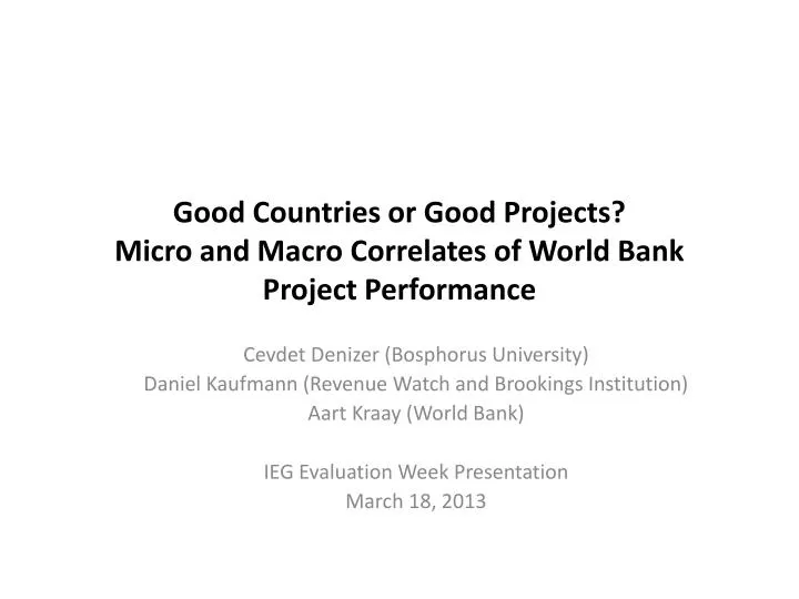 good countries or good projects micro and macro correlates of world bank project performance