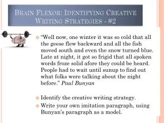 Brain Flexor: Identifying Creative Writing Strategies - #2