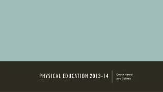 Physical education 2013-14